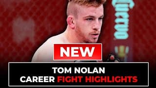Tom Nolan Fight Highlights | Updated in 2025