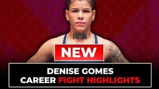 Denise Gomes Fight Highlights | Updated in 2025