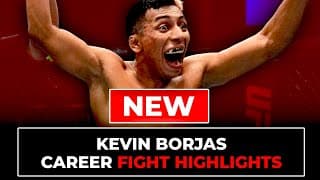 Kevin Borjas Fight Highlights | Updated in 2025