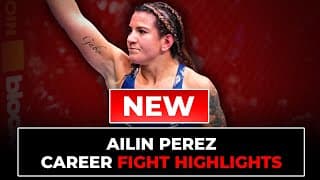 Ailin Perez Fight Highlights | Updated in 2026