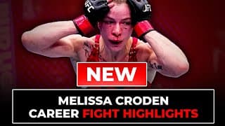 Melissa Croden Fight Highlights | Updated in 2025