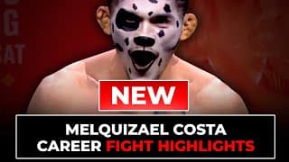 Melquizael Costa Fight Highlights | Updated in 2025
